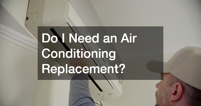 Do I Need an Air Conditioning Replacement?