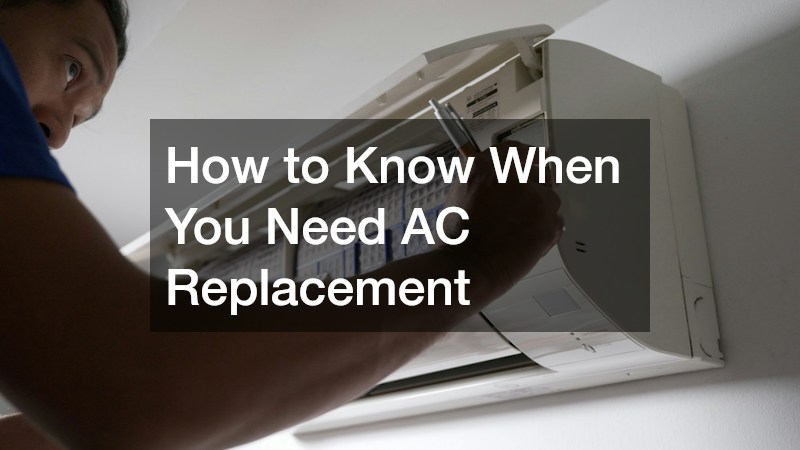 How to Know When You Need AC Replacement